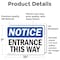 Signmission Entrance This Way OSHA Notice Sign, Vinyl Decal, 10in W x 7in L, 2PK OS-2PACK-NS-D-710-L-12108 - alternate 2
